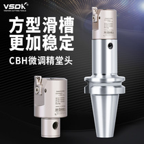 CBH integral micro fine boring BT40 adjustable boring device CBH20-910 fine boring head CBH reverse boring