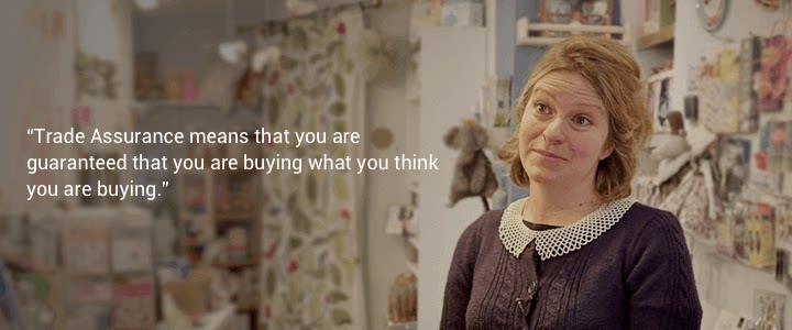 Trade Assurance means that you are guaranteed that you are buying what you think you are buying.