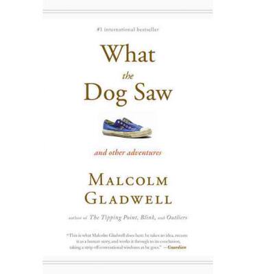 What The Dog Saw 大开眼界英文原版书籍小狗看世界马尔科姆 格拉德威尔malcolm Gladwell 纽约客撰稿人异类引爆点作者 虎窝淘