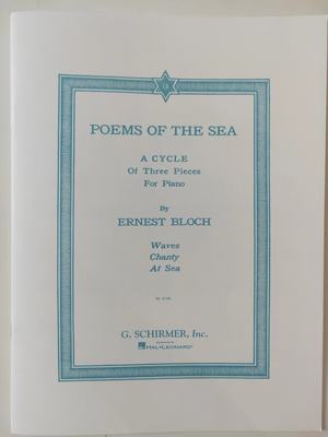 布洛赫音诗之海3首作品钢琴独奏希尔默原版乐谱书bloch Poems Of The Sea A Cycle Of 3 Pieces For Piano Hl 虎窝淘