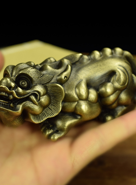 纯铜威猛貔貅把玩手把件办公桌面精美小摆件收藏工艺品书房镇纸