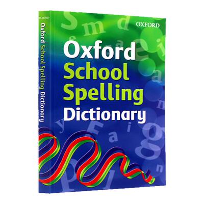 牛津中学生拼写词典 Oxford School Spelling Dictionary 英英词典 中学生教材辅导字典 英语学习工具书 英文原版  牛津大学出版社