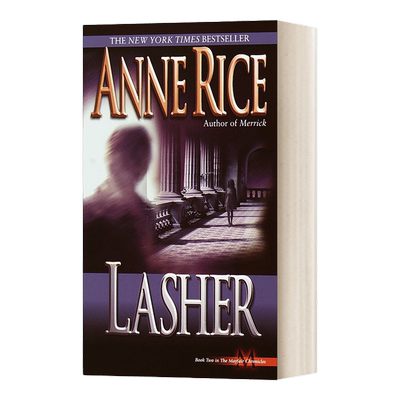 英文原版小说 Lasher Lives of Mayfair Witches Book 2 梅菲尔女巫生涯三部曲2 Anne Rice安妮·莱斯 英文版 进口英语原版书籍