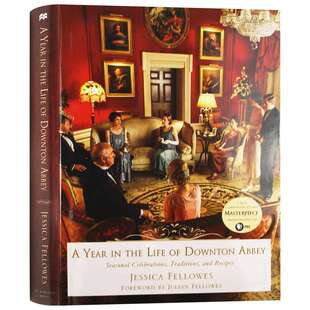 唐顿庄园的一年 节日庆典 传统和食谱 英文原版 A Year in the Life of Downtown Abbey 同名英剧唐顿庄园 海克利尔城堡 英文版书