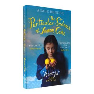 【现货】The Particular Sadness of Lemon Cake 柠檬蛋糕的特种忧伤 Aimee Bender 艾梅·本德 正版进口 英文原版书