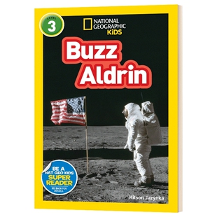 NG Kids Readers L3: Buzz Aldrin 航天员奥尔德林 英文版 人物传记 儿童英语科普读物 美国国家地理 进口英语书 Kitson Jazynka