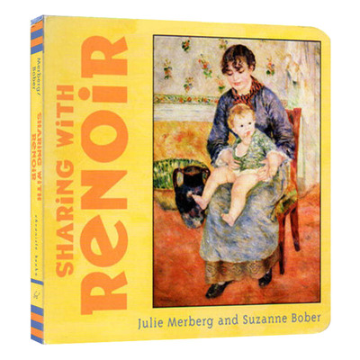 英文原版 Sharing with Renoir bb 与雷诺阿共享时光 纸板书 英文版 进口英语原版书籍儿童外文书