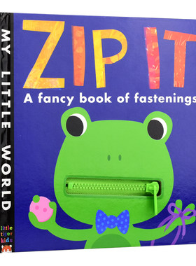 My Little World Zip It 拉拉链 系绳子 幼儿英语启蒙认知玩具书 习惯培养 精装故事绘本 英文原版进口儿童图书