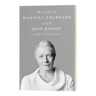 the year of magical thinking 奇想之年 英文原版 2005美国国家图书奖 琼狄迪恩Joan Didion向伯利恒跋涉作者 进口英语书籍
