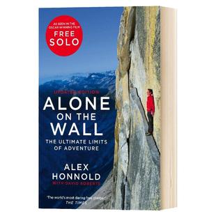 孤身绝壁 唯一出路 是不断向上 英文原版 Alone on the Wall 徒手攀岩大师亚历克斯霍诺德传记 英文版 Alex Honnold 进口英语书籍