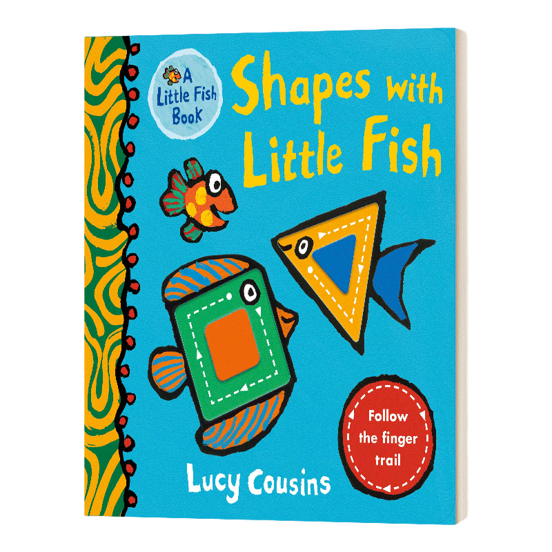 英文原版 Shapes with Little Fish 小鱼的形状 0-3岁幼儿儿童形状启蒙认知绘本 小鼠波波作者Lucy Cousins 英文版 进口英语书籍