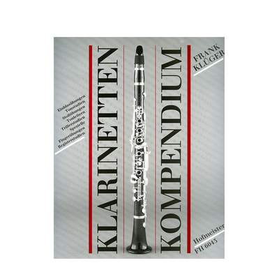 单簧管纲要 克鲁格尔 单簧管独奏 霍夫曼斯特原版进口乐谱书 Kluger Frank KLARINETTEN KOMPENDIUM for Clarinet FH6043