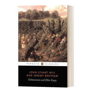 政府片论 英文原版 Utilitarianism and Other Essays Jeremy Bent 杰里米 边沁 英文版 进口英语原版书籍