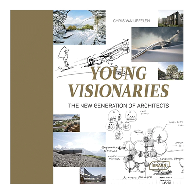 【现货】Young Visionaries 年轻的梦想家:新一代的建筑师 解构主义建筑英文原版图书书籍进口