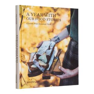 预售 A Year with Our Food Stories : Gluten-Free Seasonal Fare柏林美食摄影博主-Our Food Stories:无麸质季节性食谱