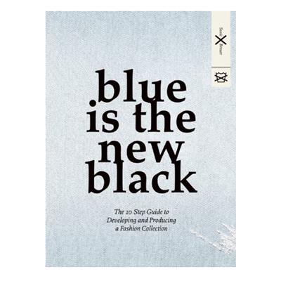 英文原版 Blue is the New Black: The 10 Step Guide to Developing and Producing a Fashion Collection 蓝色是新的黑色原