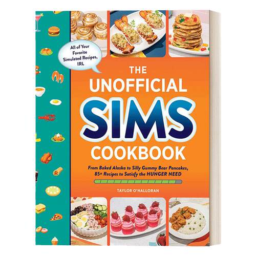 模拟人生食谱 英文原版 The Unofficial Sims Cookbook 满足饥饿需求的 85 多种食谱精装 英文版 进口英语原版书籍