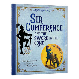 圆周骑士与锥形剑 英文原版 Sir Cumference and the Sword in Cone STEM 少儿课外阅读 图画书 Cindy Neuschwander 英文版
