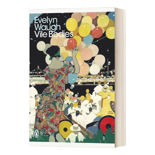 英文原版 Vile Bodies 邪恶的肉身 伊夫林·沃文集丛书 现代经典 英文版 进口英语原版书籍