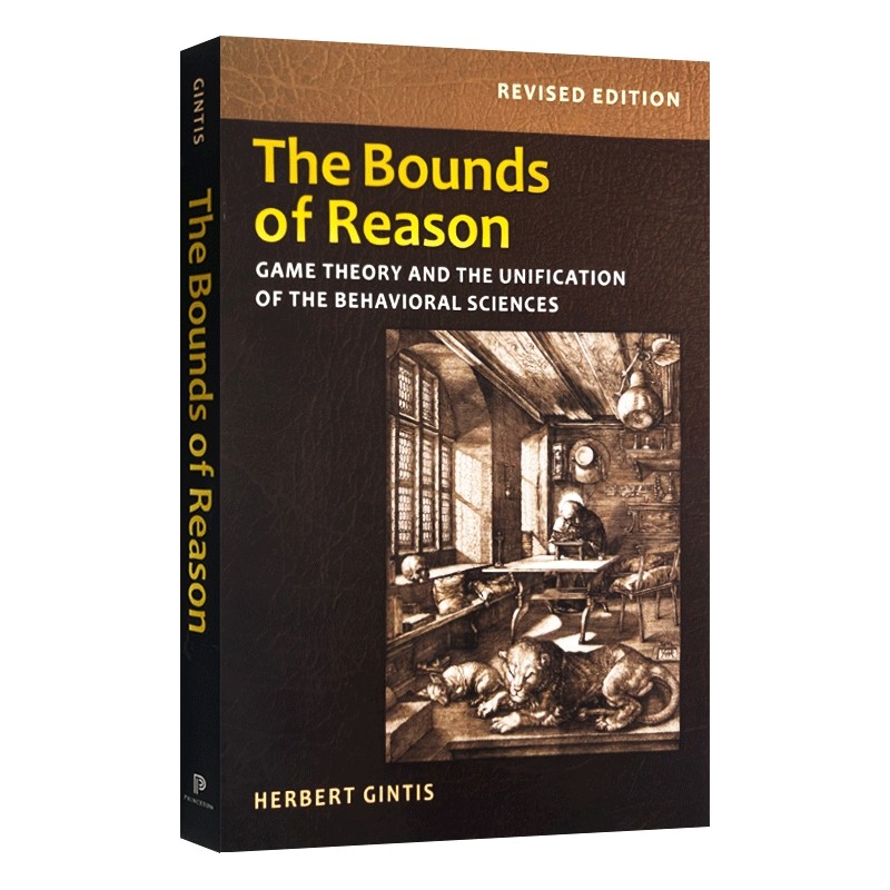 情理之中 英文原版 The Bounds of Reason 理性的边界 博弈论与行为科学的统一 英文版 修订版 经济学 进口英语原版书籍