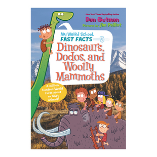 【现货】【我的怪学校】快速事实:恐龙 渡渡鸟和长毛猛犸象 My Weird School Fast Facts: Dinosaurs, Dodos, and Woolly Mammoths