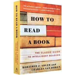 进口英文原版 How to Read a Book如何阅读一本书莫提默艾德勒 经典英语阅读指南 感悟阅读的方法书正版 青少年课外读物