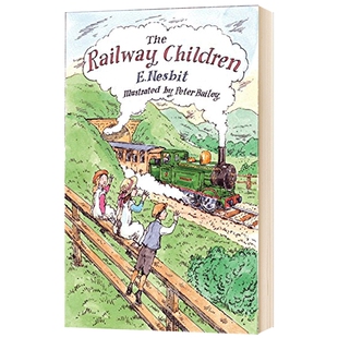 铁路边的孩子们 英文原版小说 The Railway Children 儿童文学 9-12岁 英文版原版书籍 伊迪斯内斯比特 进口英语书