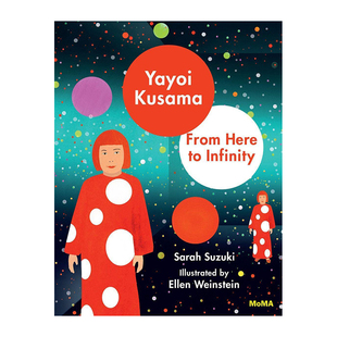 【现货】YayoiKusama 草间弥生：从这里到无限 Sarah Suzuki  儿童艺术绘本 英文原版图书籍 Yayoi Kusama: From Here to Infinity