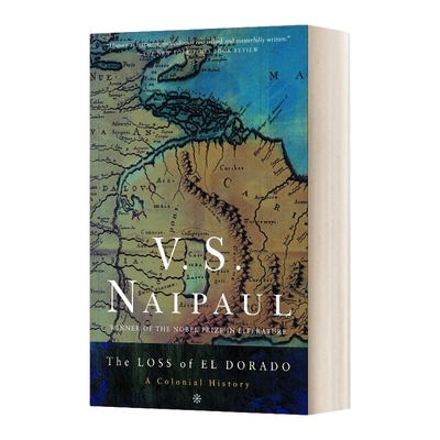 失落的黄金国 英文原版 The Loss of El Dorado A Colonial History Naipaul奈保尔 诺贝尔文学奖得主 英文版 进口英语原版书籍