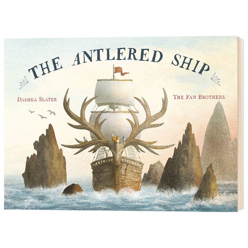 鹿角船 英文原版 精装绘本 Antlered Ship 狐狸马可与鹿角船 范氏兄弟 Terry Fan Eric Fan 友谊 冒险 英文版进口原版英语书籍