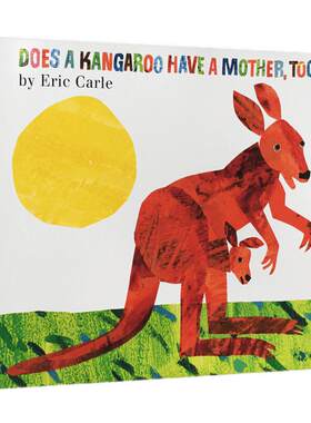 正版英文原版绘本Does a Kangaroo Have a Mother, Too?袋鼠也有妈妈吗？艾瑞卡尔绘本幼儿童原版英语纸板书 eric carle英文绘本