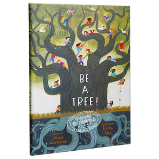Felicita Sala：Be A Tree! 成为一棵大树 原版图书 精装 3-6岁 精美插画 科普绘本 进口绘本