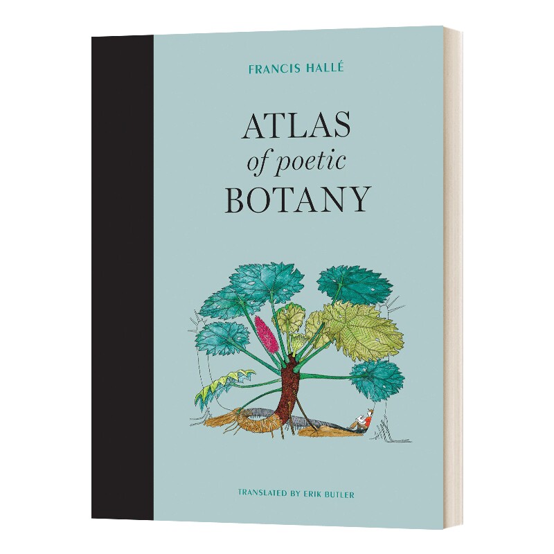 诗意的植物学地图集 英文原版 Atlas of Poetic Botany Francis Hallé 精装 英文版 进口英语原版书籍