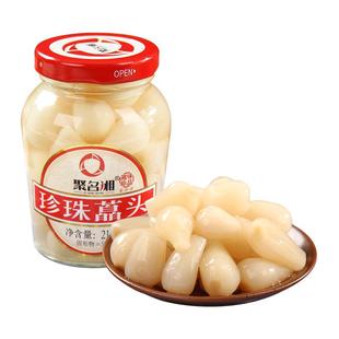 聚名湘珍珠藠头泡菜新鲜腌制湖南特产酸甜茭头荞头凉拌炒菜下饭菜