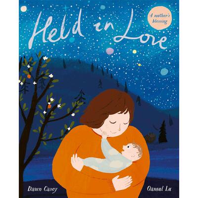 Held in Love 怀抱之爱 中国新锐插画师卤猫 英文原版 亲情 亲子绘本 kites插画师作品 Dawn Casey 全英文版进口原版英语书籍