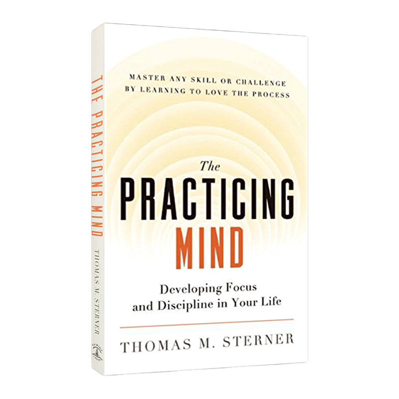 英文原版 The Practicing Mind 练习的心态 如何培养耐心 专注和自律 英文版 进口英语原版书籍