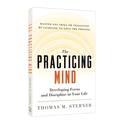英文原版 The Practicing Mind 练习的心态 如何培养耐心 专注和自律 英文版 进口英语原版书籍