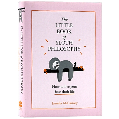 树懒的哲学小书 英文原版 精装 The Little Book of Sloth Philosophy 生活哲学 励志书籍英文版进口英语书 HarperCollins