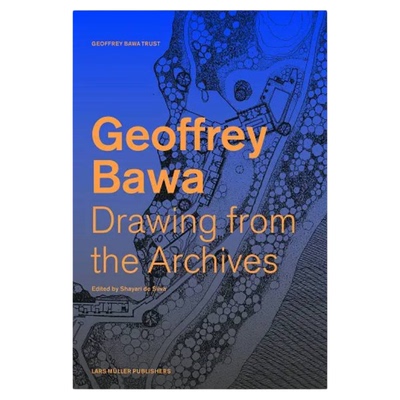 预售【保证正品】斯里兰卡建筑大师:杰弗里·巴瓦建筑作品集 Drawing from the Geoffrey Bawa Archives 进口原版英文艺术