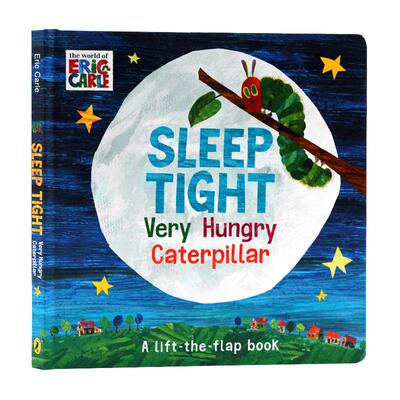 进口英文原版正版绘本晚安毛毛虫 Sleep Tight Very Hungry Caterpillar  艾瑞卡尔 Eric Carle 纸板翻翻书 3-6岁睡前读物