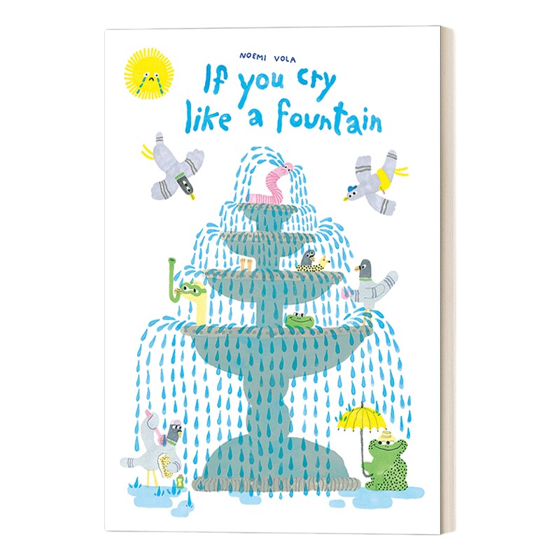 英文原版绘本 If You Cry like a Fountain 如果你哭得像喷泉 3-7岁儿童精装情绪绘本 Noemi Vola 英文版 进口英语原版书籍
