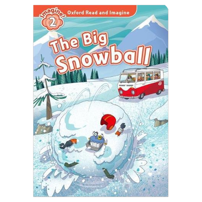 【外图原版】进口英文 Oxford Read and Imagine牛津阅读与想象2: The Big Snow Ball