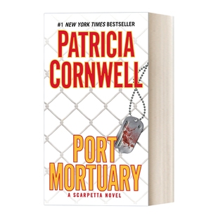 英文原版 Port Mortuary Kay Scarpetta 18 首席女法医系列18 港口停尸房 惊悚悬疑探案小说 Patricia Cornwell 进口英语原版书籍