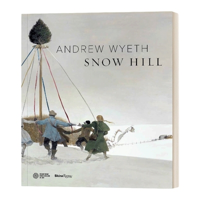 英文原版 Andrew Wyeth Snow Hill 安德鲁·怀斯 雪山 画册 精装 英文版 进口英语原版书籍