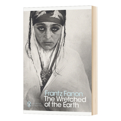 英文原版 The Wretched of the Earth 大地上的受苦者 法农 现代经典 英文版 进口英语原版书籍