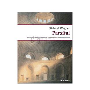 瓦格纳 帕西法尔WWV111 声乐总谱 朔特原版乐谱书 Wagner Parsifal Vocal Score ED20545