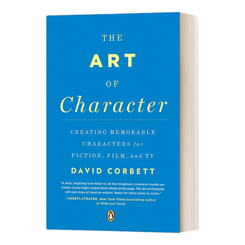 角色的艺术 英文原版 The Art of Character 如何创造令人难忘的角色 英文版 进口英语原版书籍