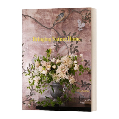 把自然带回家 英文原版 Bringing Nature Home 自然的花束 室内绿植 精装 英文版 进口英语原版书籍