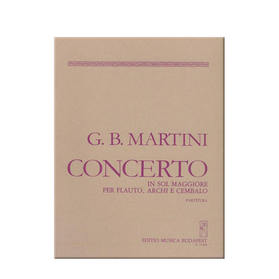 马蒂尼 G大调协奏曲 长笛 弦乐和大键琴 总谱 布达佩斯原版乐谱书 Concerto in sol maggiore flauto and archi e cembalo Z 12800