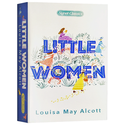 英文原版小说 小妇人 Little Women Signet Classics 经典名著 路易莎 梅 奥尔科特 全英文版 国外进口英语书籍 正版